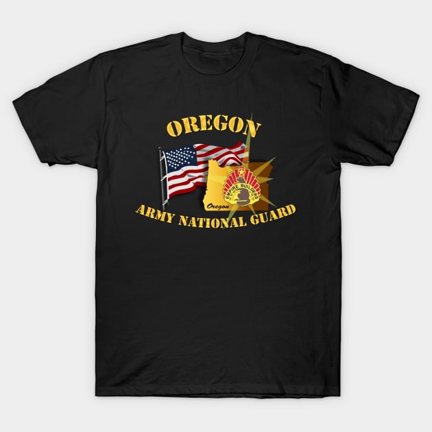 Oregon - ARNG w Flag T-Shirt by twix123844